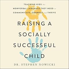 Raising a Socially Successful Child Audiolibro Por Dr. Stephen Nowicki arte de portada