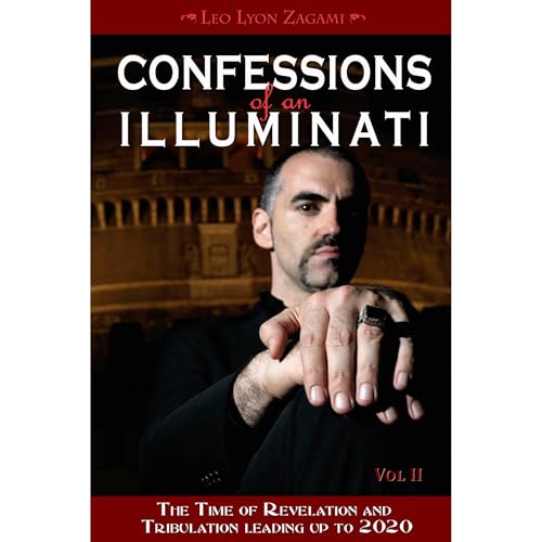Confessions of an Illuminati, Volume II by Leo Lyon Zagami episode artwork