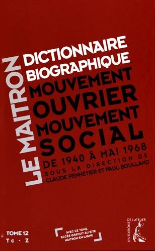 Le Maitron - Dictionnaire Biographique T12 Mouvement ouvrier