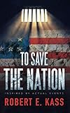 To Save the Nation