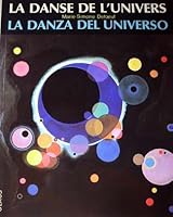 La danse de l'univers: Comment est constitue ce monde qui nous entoure? = The dance of the universe : what is this world around us made of? 2950143903 Book Cover