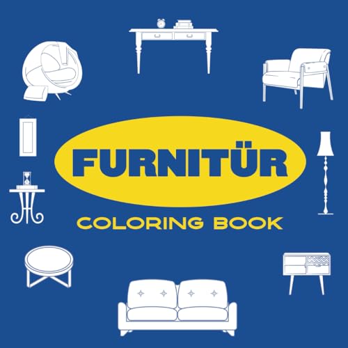 FURNITÜR | Easy Furniture & Home Decor Coloring Book: Fun and relaxing mockup catalog for Swedish furniture enthusiasts (and other wicked troubled ... Easy Coloring Books For Fun & Stress Relief) image 2