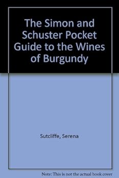 Hardcover The Simon and Schuster Pocket Guide to the Wines of Burgundy Book