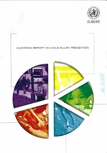 European Report on Child Injury Prevention (A EURO Publication ...