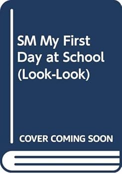 Paperback SM My First Day at School (Look-Look) Book