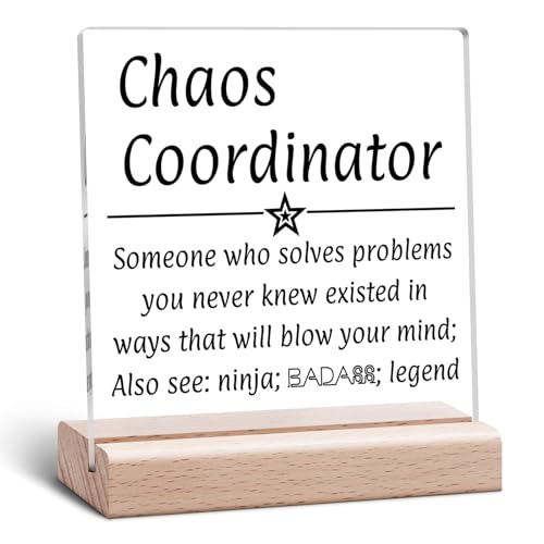 Chaos Coordinator Gifts Acrylic Plaque Administrative Professional Day Gifts Clear Desk Decorative Appreciation Present for Boss Coworker Manager Birthday Thank You Acrylic Sign With Wooden Stand