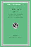 Plutarch Lives, I, Theseus and Romulus. Lycurgus and Numa. Solon and Publicola (Loeb Classical Library®) (Volume I)