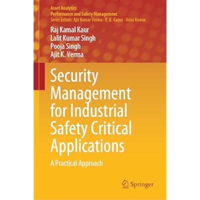 Security Management for Industrial Safety Critical Applications