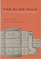 The Slide Rule: A Self-instructional Programmed Manual 0138130485 Book Cover