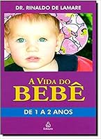 A Vida Do Bebê. De 1 A 2 Anos 8500021268 Book Cover