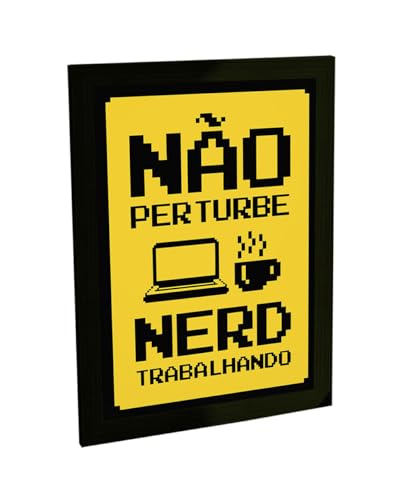 Quadro Decorativo A4 Não Perturbe Nerd Trabalhando Engraçado