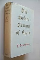 The golden century of Spain, 1501-1621 0061311944 Book Cover