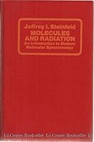 Molecules and radiation; an introduction to modern molecular spectroscopy (Harper's chemistry series) 0060464178 Book Cover