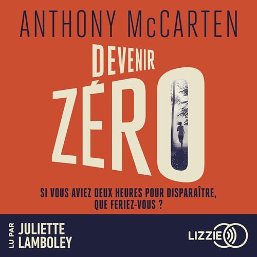 Devenir Zéro Audiolivro Por Anthony Mccarten capa