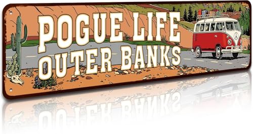 Outer Banks Pogue Life - Outer Tin Sign - Funny Home Decor, 