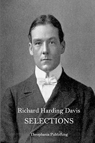 SELECTIONS Richard Harding Davis 1519362285 Book Cover