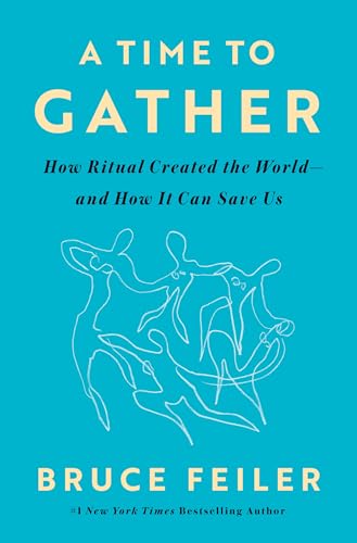 A Time to Gather: How Ritual Created the World--and How It Can Save Us für 26,99 EUR (-40%) statt 30,21 EUR bei amazon.de Bild: A Time to Gather: How Ritual Created the World--and How It Can Save Us für 26,99 EUR (-40%) statt 30,21 EUR bei amazon.de