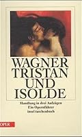 Tristan und Isolde. Handlung in drei Aufzügen. Ein Opernführer. 3458346090 Book Cover