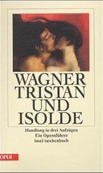 Paperback Tristan und Isolde. Handlung in drei Aufzügen. Ein Opernführer. [German] Book