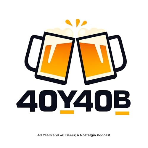 40 Years and 40 Beers cover art