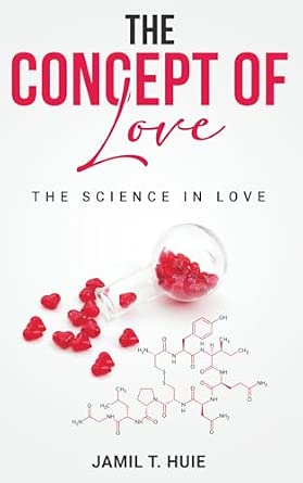 The Concept of Love: The Science of Love