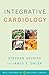Integrative Cardiology (Weil Integrative Medicine Library)