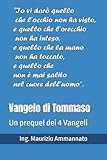 vangelo di tommaso: un prequel dei 4 vangeli