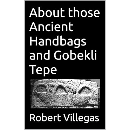 About those Ancient Handbags and Gobekli Tepe Audiolibro Por Robert Villegas arte de portada