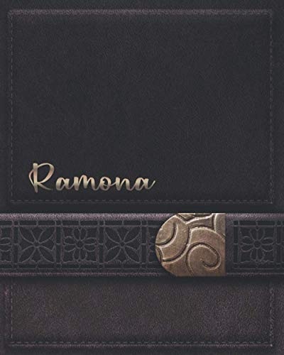 Ramona Journal Gifts: Novelty Ramona Present - Perfect Personalized Ramona Gift (Ramona Notebook)
