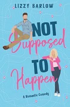 Paperback Not Supposed to Happen: An Opposites Attract Romantic Comedy Book