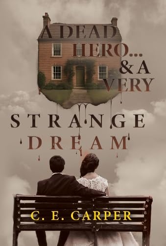 A Dead Hero & A Very Strange Dream