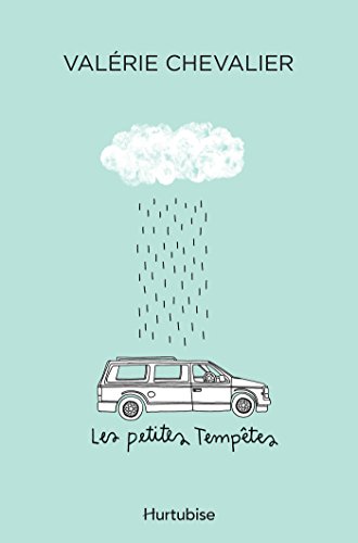 Les petites tempêtes (French Edition) Les petites tempêtes (French Edition)