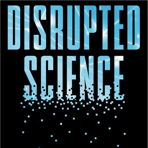 The DISRUPTED SCIENCE Podcast cover art