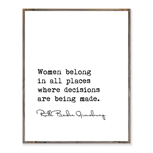 Women Belong In All Places Where Decisions Are Being Made, Feminist Print, Feminist Wall Art, Office Wall Art, Women Gift, Without Frame - 8x10"