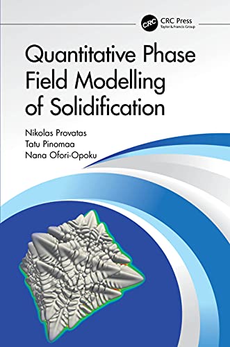 Quantitative Phase Field Modelling of Solidification view 2