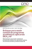 analisis factorial confirmatorio definicion  Enfoque para medir calidad de programas académicos aplicando DEA y AF: Metodología para medir calidad de programas académicos aplicando análisis envolvente de datos y análisis factorial