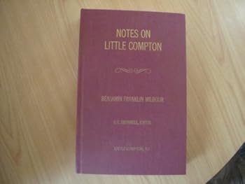Hardcover Notes on Little Compton: From Records Collected by Benjamin Franklin Wilbour Book