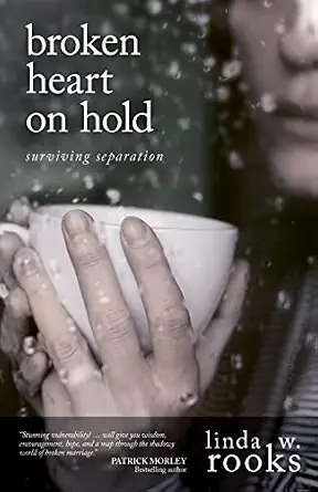 Broken Heart Hold Surviving Separation