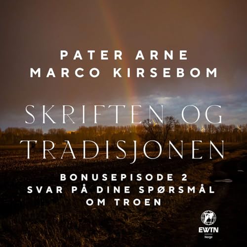 『Skriften og tradisjonen - Bonusepisode 2』のカバーアート