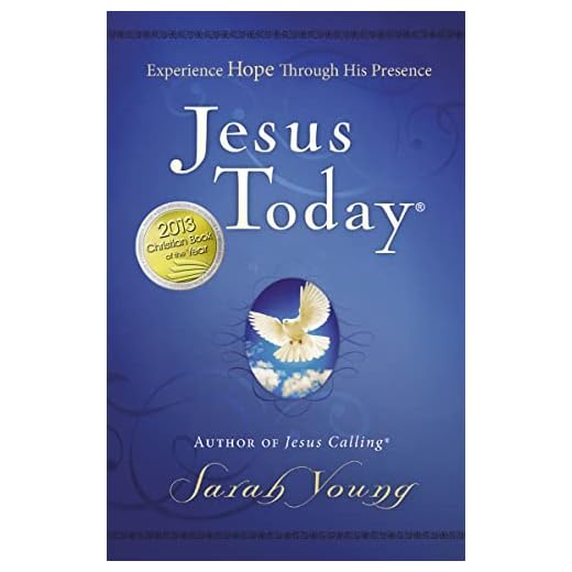 Jesus Today, Hardcover, with Full Scriptures: Experience Hope Through His Presence (a 150-Day Devotional)