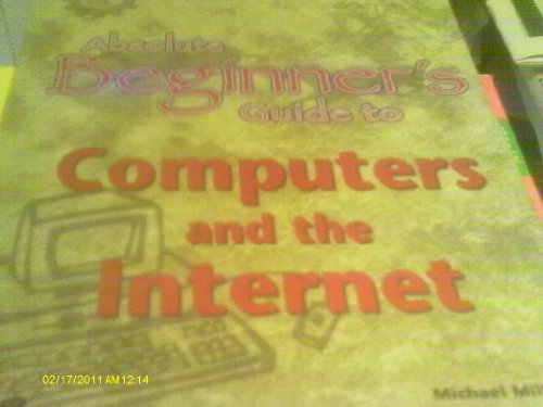Absolute Beginner's Guide to Computers and the Internet view 2