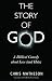 The Story of God: A Biblical Comedy about Love (and Hate)