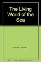 The Living World of the Sea 0135389593 Book Cover