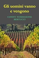 Gli uomini vanno e vengono 147168010X Book Cover