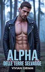 Alpha Delle Terre Selvagge: Una Storia d'amore Tra Mutaforma e Passione Feroce