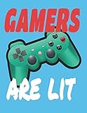  Gamers Are Lit - Blank Journal Notebook Planner for gaming, esports, twitch streaming