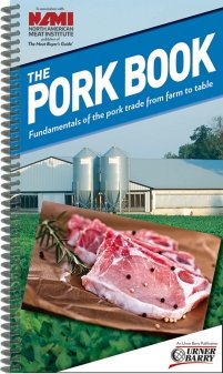 Spiral-bound The Pork Book: Fundamentals of the Pork Trade from Farm to Table Book
