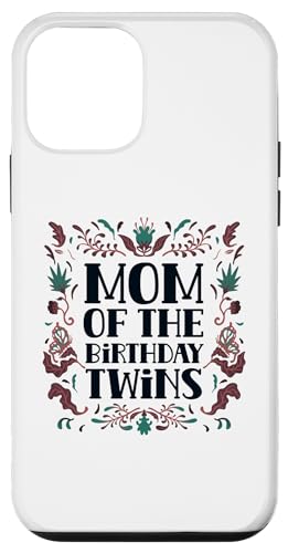 Mom Of The Birthday oq 킢 j  }} X}zP[X iPhone 12 mini p