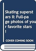 Skating superstars II: Full-page photos of your favorite stars! 0590124048 Book Cover