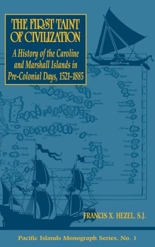 First Taint of Civilization: A History of the Caroline and Marshall